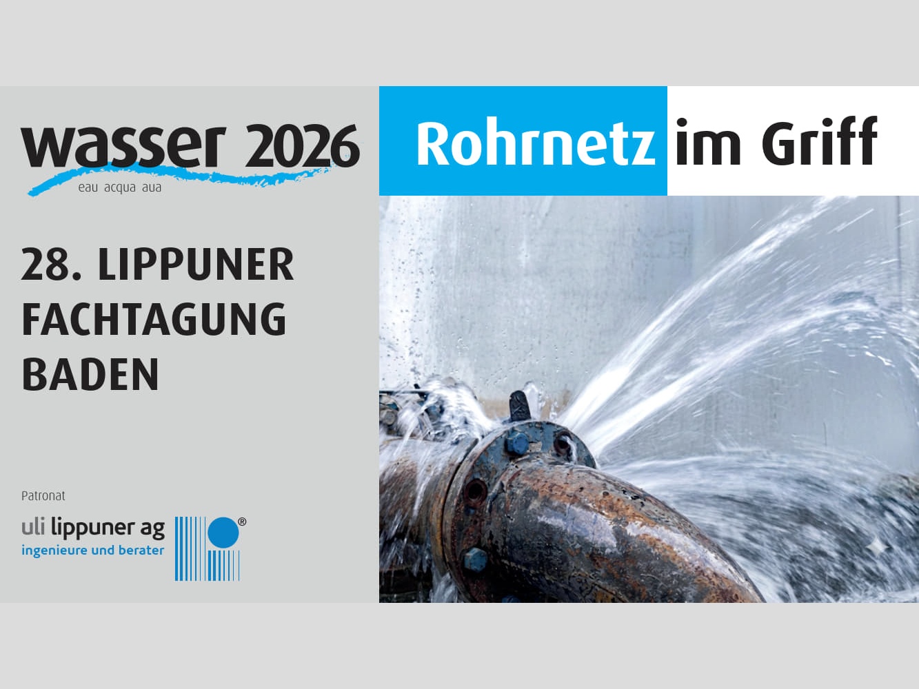 28. Lippuner Fachtagung Wasser - Rohrnetz im Griff